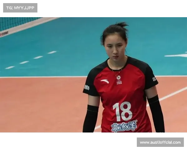 金佳宝副攻潜力初显，北京新人获国家队关注